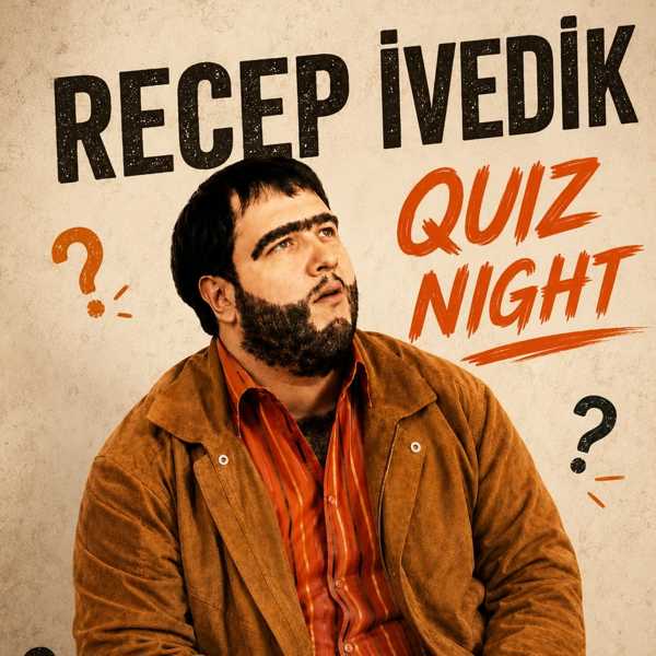 Recep İvedik (1,2,3) Quiz Night