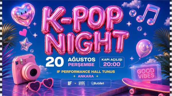K-POP NIGHT | Ankara