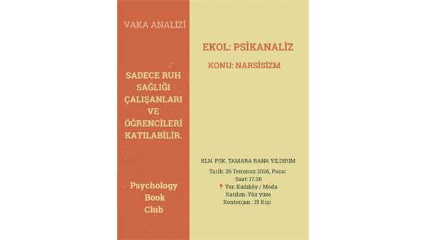Psychology Book Club Vaka Analizi Kln.Psk.Tamara Rana Yıldırım(Narsisizm)