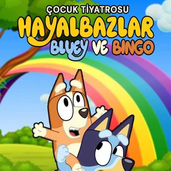 Hayalbazlar Bluey ve Bingo