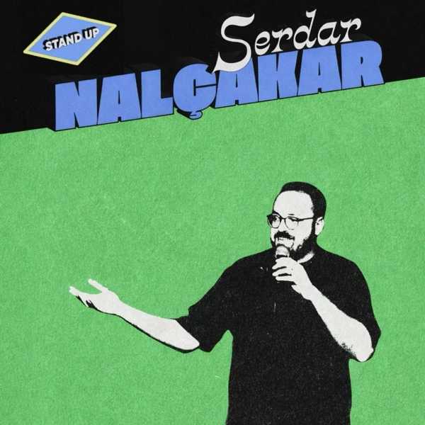 Serdar Nalçakar Stand Up Gösterisi
