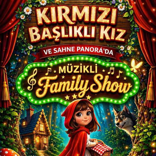 Kırmızı Başlıklı Kız (Family Show)