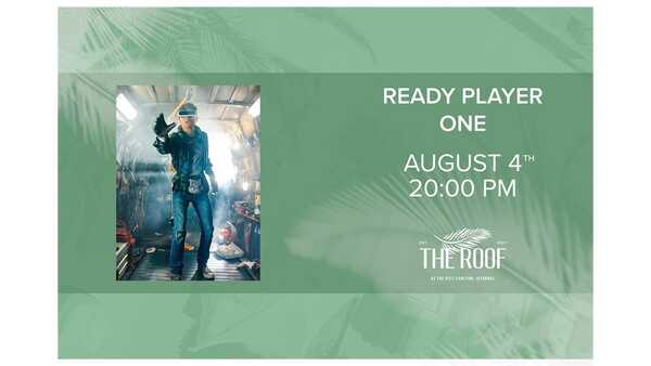 The Roof'ta Açık Hava Sineması / READY PLAYER ONE