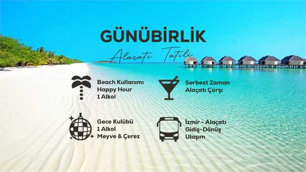 Günübirlik Alaçatı Tatili / 21 Temmuz