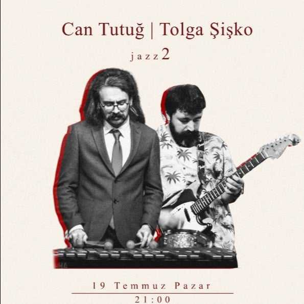 Can Tutuğ | Tolga Şişko - Jazz 2