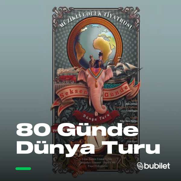 80 Günde Dünya Turu Çocuk Oyunu