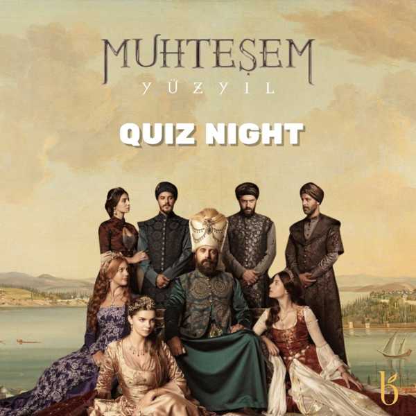 Muhteşem Yüzyıl Quiz Night