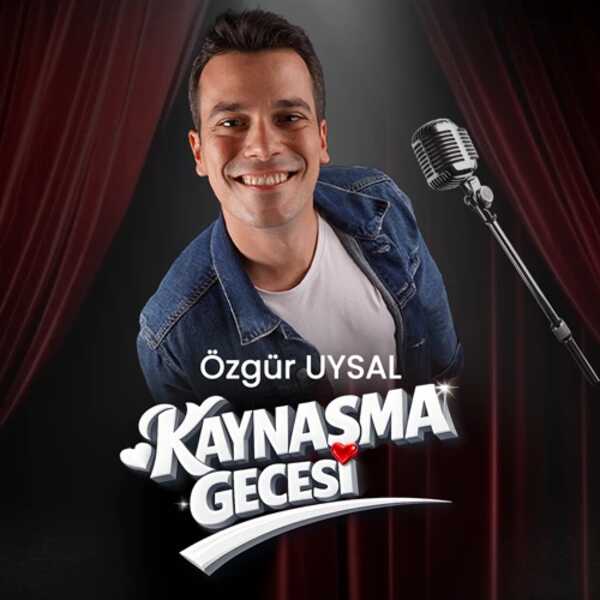 Özgür Uysal ile Kaynaşma Gecesi