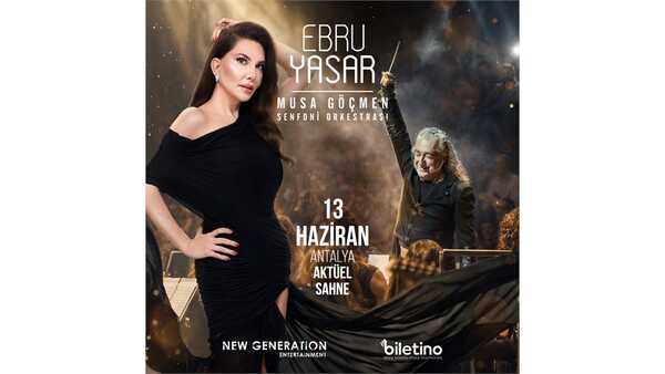 Ebru Yaşar & Senfoni Orkestrası Konseri - Antalya