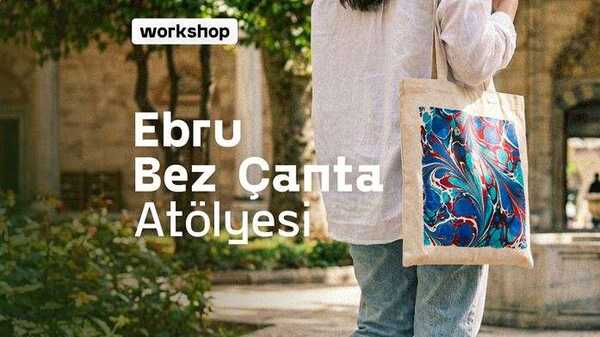 17 Temmuz | Ebru ile Bez Çanta Tasarım Atölyesi