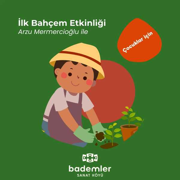 İlk Bahçem Etkinliği
