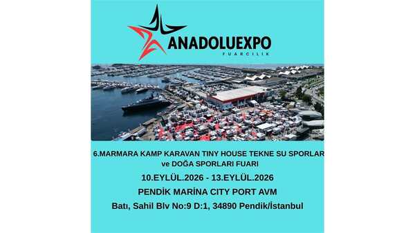 6.Marmara Kamp Karavan Tekne ve Doğa Sporları Fuarı