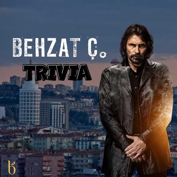 Behzat Ç Quiz Night