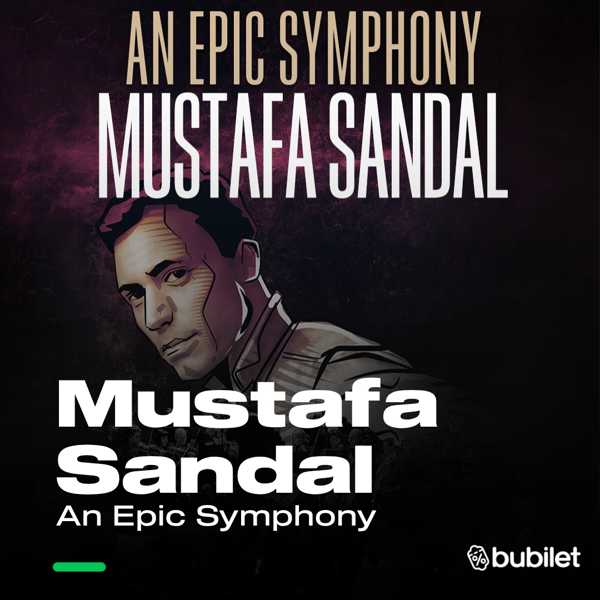 An Epic Symphony & Mustafa Sandal