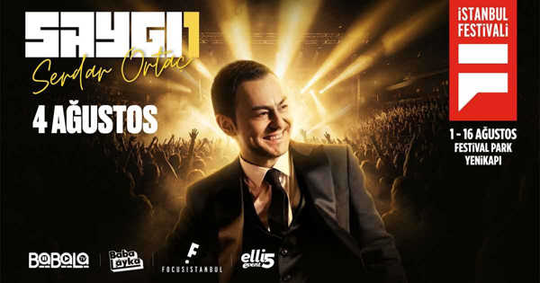 Saygı1: Serdar Ortaç | İstanbul Festivali