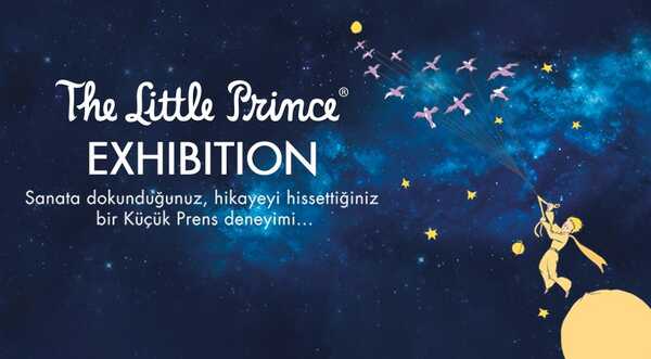 The Little Prince Exhibition  Kk Prens Sergisi  Mart Takvimi
