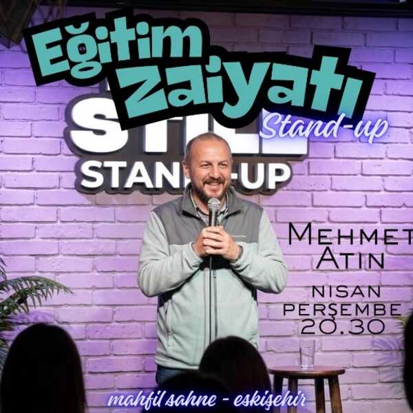 Mehmet Atın "Eğitim Zaiyatı" Stand-Up			