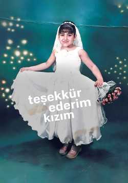 Teşekkür Ederim Kızım
