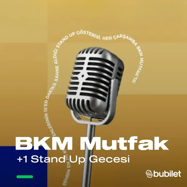 BKM Mutfak 1 Stand Up Gecesi