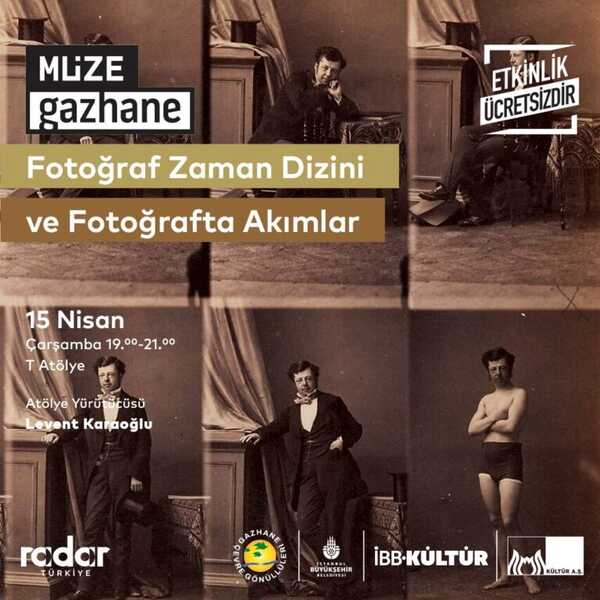 “Fotoğrafın Zamandizini ve Fotoğrafta Akımlar”