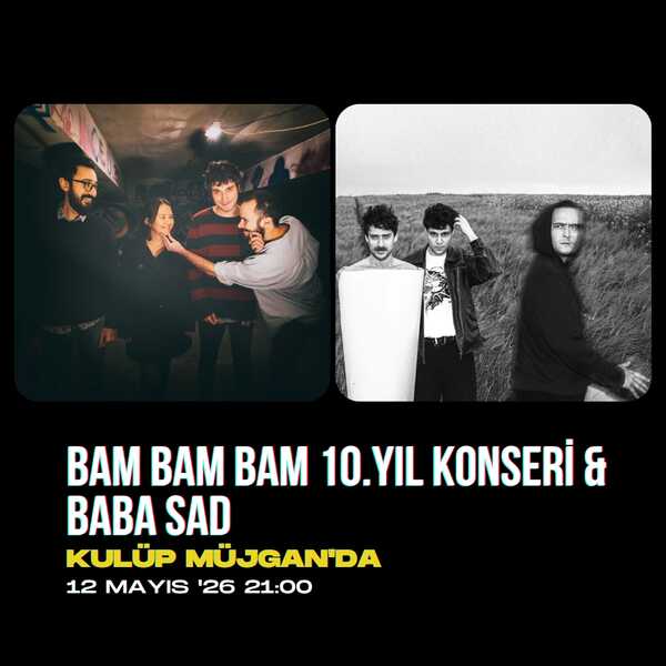  Bam Bam Bam 10. Yıl Konseri & Baba Sad