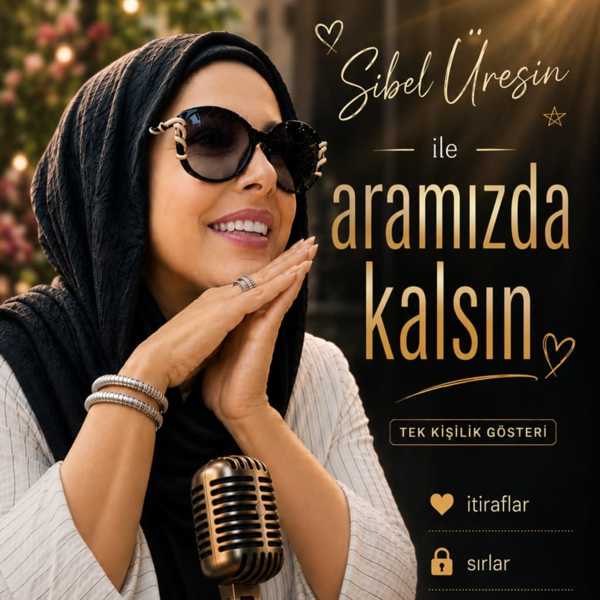 Sibel Üresin'le Aramızda Kalsın