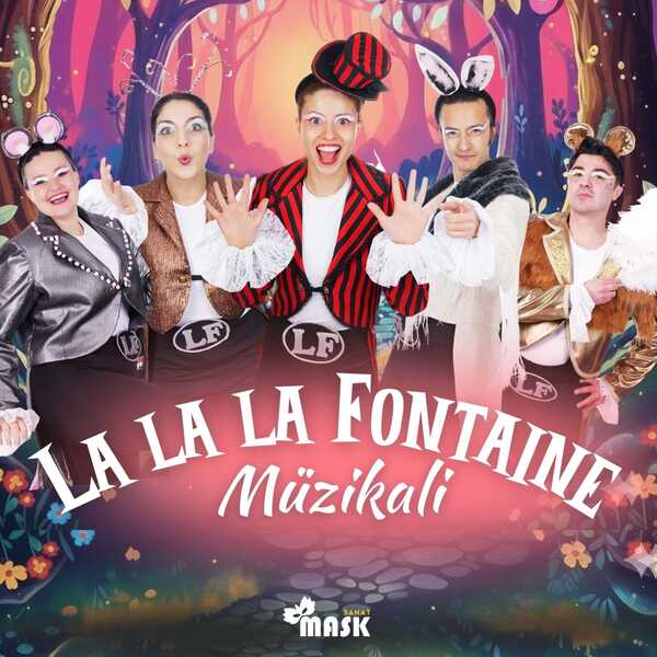LA LA LA FONTAİNE MÜZİKALİ