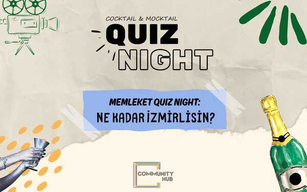 Memleket Quiz Night: İzmir Ne kadar İzmirlisin?
