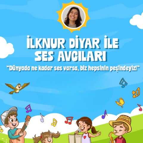 İlknur Diyar ile ''Ses Avcıları’’ 