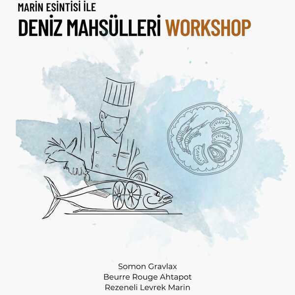 Deniz Mahsulleri Workshop