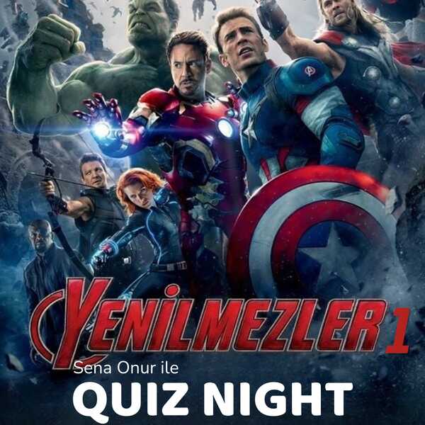 Quiz Night: Yenilmezler 1