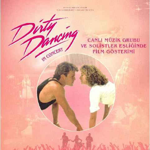 Dirty Dancing In Concert