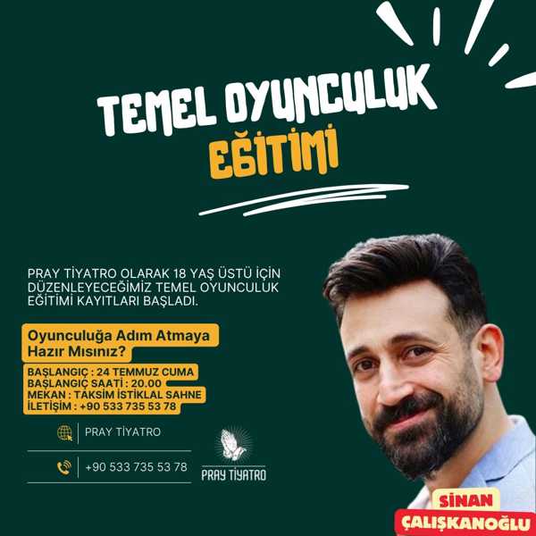 Sinan Çalışkanoğlu ile Temel Oyunculuk