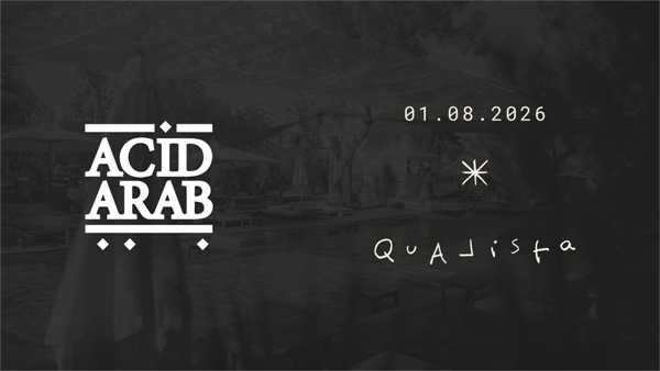 Qualista X Acid Arab