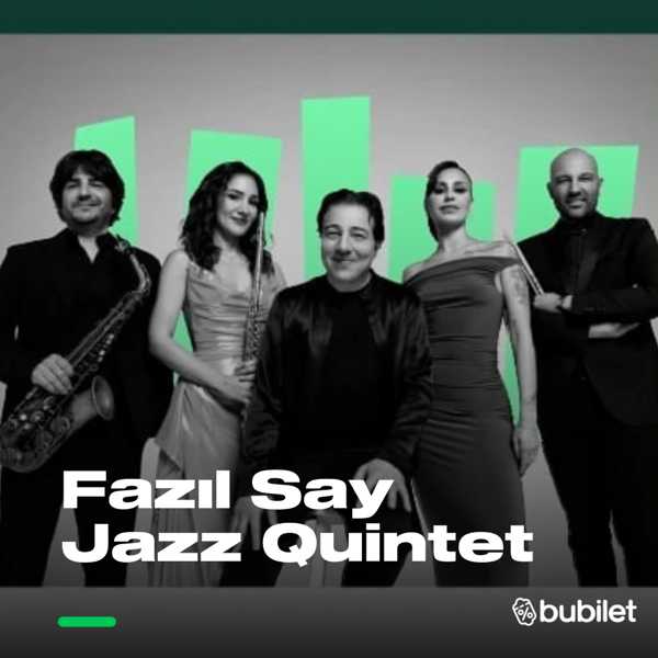 Fazıl Say Jazz Quintet
