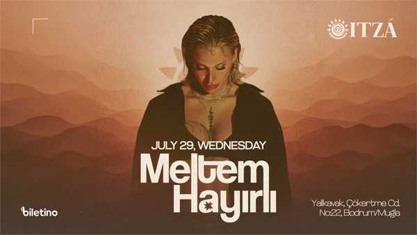 Meltem Hayırlı-Itza Bodrum