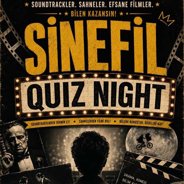 Sinefil Quiz Night: Filmi Tahmin Et!