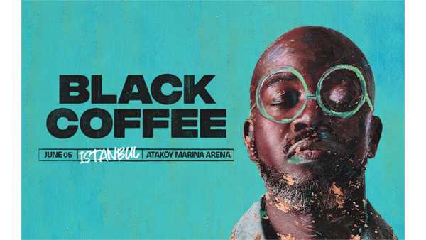 Black Coffee – 25 Eylül Ataköy Marina