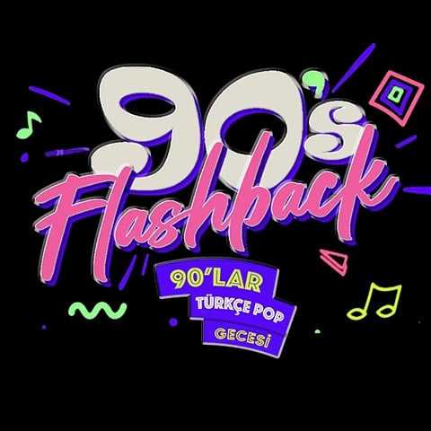 Flashback 90'lar Türkçe Pop Gecesi