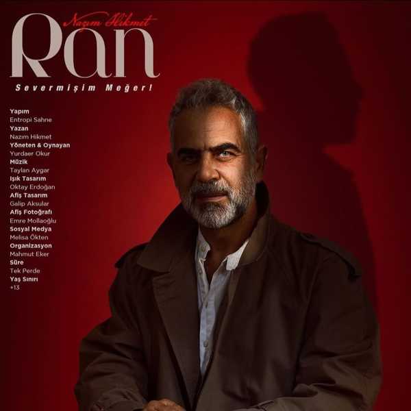 Ran “Severmişim Meğer“ - Tiyatro Oyunu