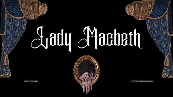 Lady Macbeth | Ankara