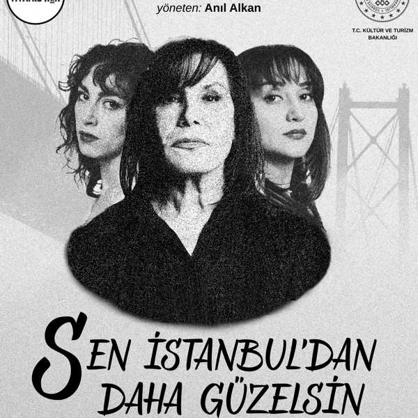 Sen İstanbul'dan Daha Güzelsin