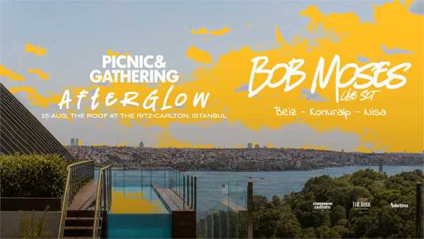 Picnic & Gathering: Afterglow – Bob Moses Club Set