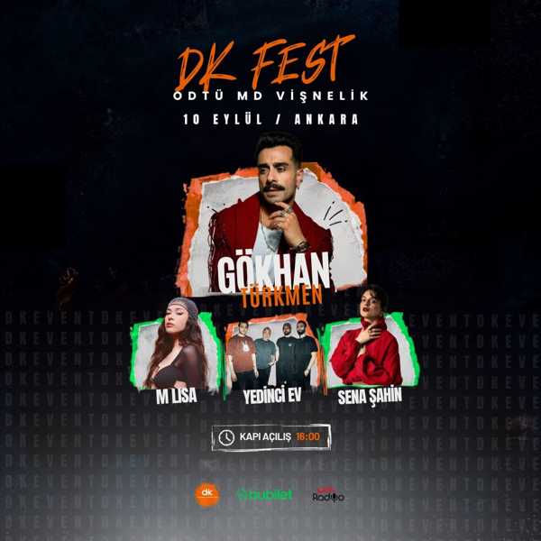 DK FEST - GÖKHAN TÜRKMEN - M LİSA - YEDİNCİ EV - SENA ŞAHİN