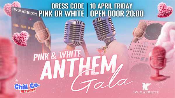 Pink & White Anthem Gala: SIAL @ JW Marriott Ankara